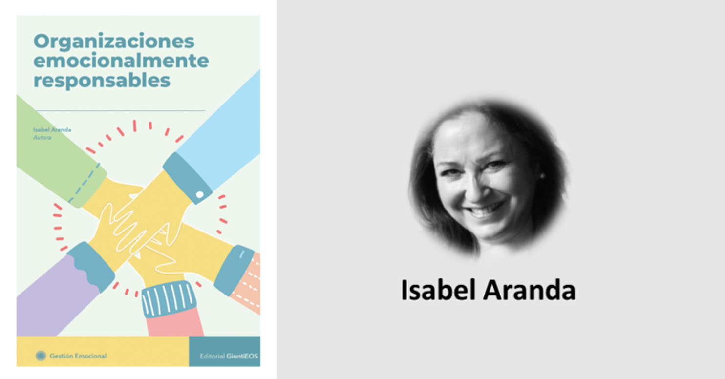 «Organizaciones emocionalmente responsables», nuevo libro de Isabel Aranda