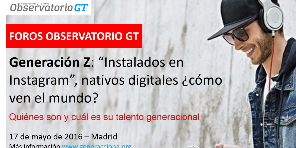 Generación Z: «Instalados en Instagram – nativos digitales». ¿Cómo ven el mundo?