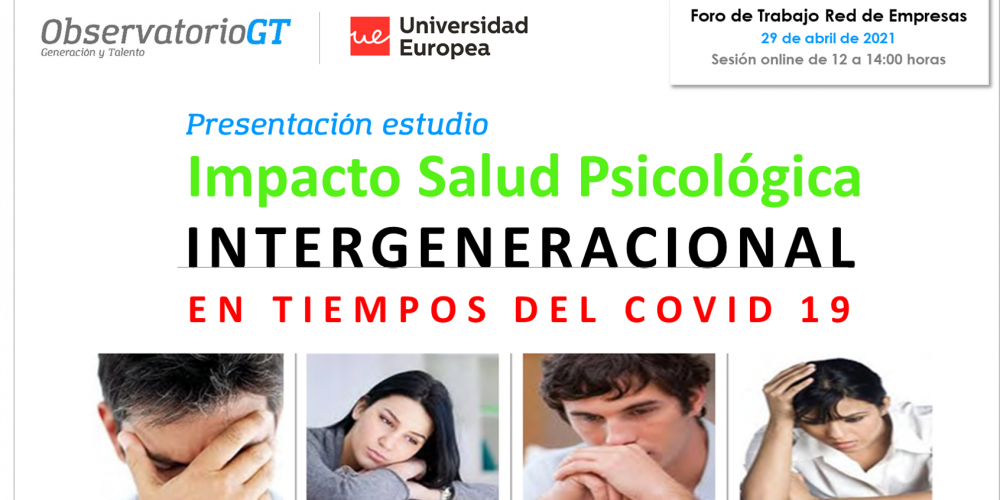 Foro presentación estudio «El Impacto de la Salud Psicológica Intergeneracional en tiempos del Covid 19»