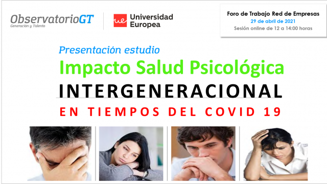 Foro presentación estudio «El Impacto de la Salud Psicológica Intergeneracional en tiempos del Covid 19»